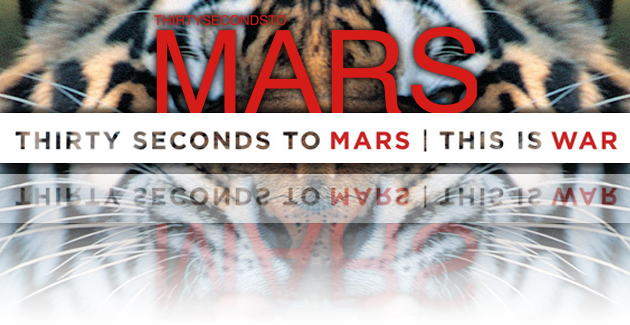 30 Seconds to Mars – This Is War