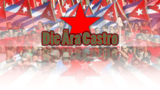 Viva la Revolucion – Die Ära Castro – Revolucion á la Cuba