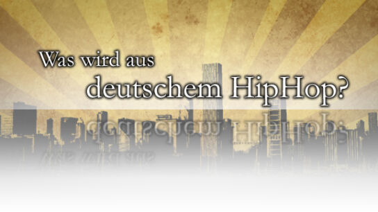 Was wird aus dem deutschen Hip-Hop?