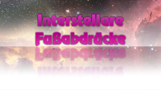Die letzte Spur der Menschheit: Interstellare Fußabdrücke