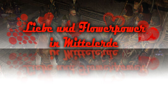 Liebe und Flowerpower in Mittelerde