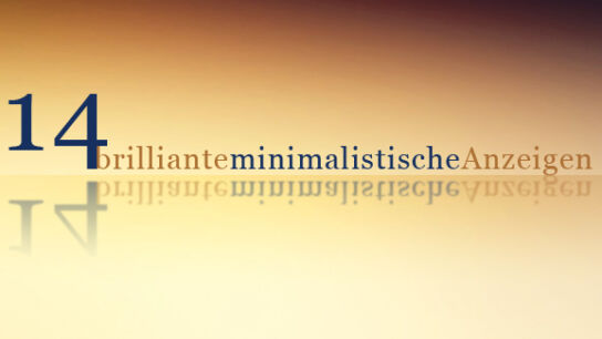 14 brilliante minimalilstische Anzeigen